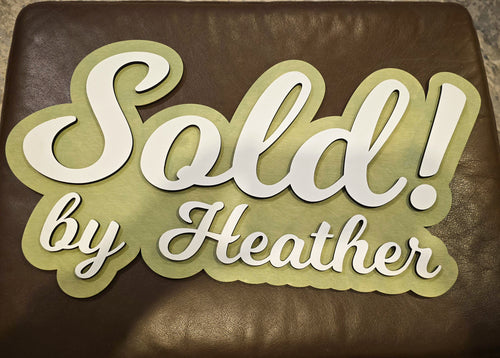 Sold Sign for Realtors – Custom Real Estate Marketing Prop